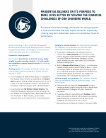 Prudential Delivers on its Purpose to Make Lives Better by Solving the Financial Challenges of Our Changing World.